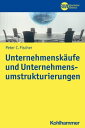 Unternehmensk?ufe und Unternehmensumstrukturierungen