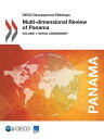 Multi-Dimensional Review of Panama Volume 1: Initial Assessment【電子書籍】[ Collectif...