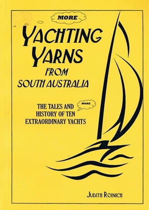 More Yachting Yarns from South Australia