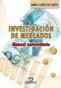 Investigaci?n de Mercados Manual universitario