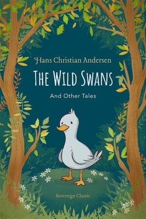 The Wild Swans and Other Tales【電子書籍】