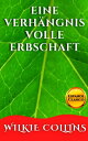 EINE VERH?NGNISVOLLE ERBSCHAFT【電子書籍】