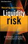 #6: Measuring and Managing Liquidity Risk¤Î²èÁü