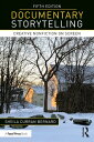 Documentary Storytelling Creative Nonfiction on Screen