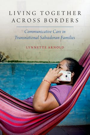 ŷKoboŻҽҥȥ㤨Living Together Across Borders Communicative Care in Transnational Salvadoran FamiliesŻҽҡ[ Lynnette Arnold ]פβǤʤ968ߤˤʤޤ