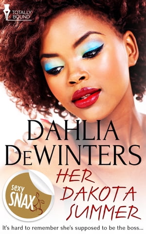 Her Dakota Summer【電子書籍】[ Dahlia DeWi