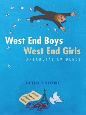 West End Boys West End Girls Anecdotal Evidence