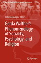 Gerda Walther’s Phenomenology of Sociality, Psychology, and Religion【電子書籍】