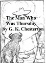 ŷKoboŻҽҥȥ㤨The Man Who Was ThursdayŻҽҡ[ G. K. Chesterton ]פβǤʤ128ߤˤʤޤ