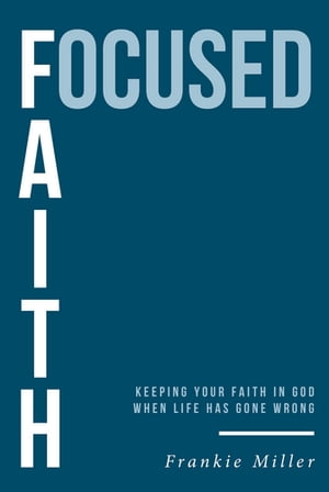 Focused Faith