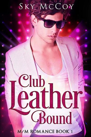 Club Leather Bound Book 1 Club Leather Bound, #1Żҽҡ[ Sky McCoy ]