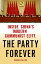 The Party Forever Inside China's Modern Communist EliteŻҽҡ[ Rowan Callick ]