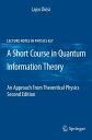 A Short Course in Quantum Information Theory An 