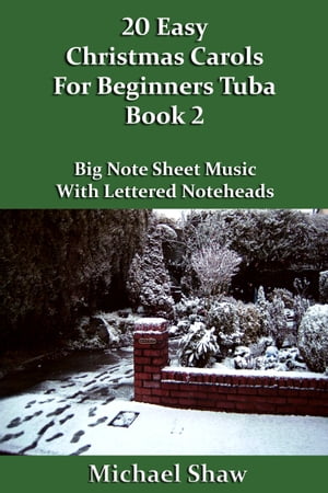 20 Easy Christmas Carols For Beginners Tuba: Book 2