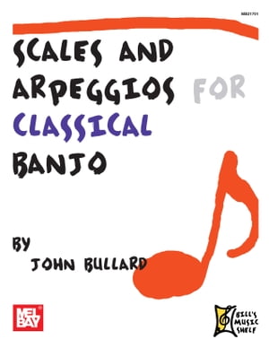 Scales and Arpeggios for Classical Banjo