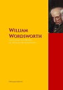 The Collected Works of William Wordsworth The Complete Works PergamonMedia【電子書籍】 William Wordsworth