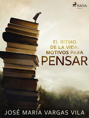 El ritmo de la vida: motivos para pensarŻҽҡ[ Jos? Mar?a Vargas Vila...