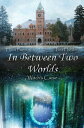 In Between Two Worlds Witch 039 s Curse【電子書籍】 Tina Hutzler