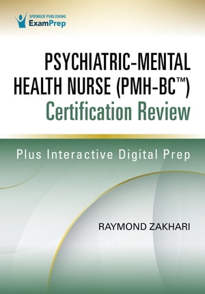 Psychiatric-Mental Health Nurse (PMH-BC™) Certification Review