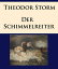 Der SchimmelreiterŻҽҡ[ Theodor Storm ]