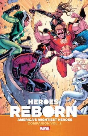 Heroes Reborn America's Mightiest Heroes Companion Vol. 1Żҽҡ[ Ryan Cady ]