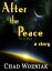 After the Peace, a storyŻҽҡ[ Chad Wozniak ]