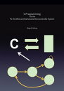 C Programming for the Pc the Mac and the Arduino Microcontroller System【電子書籍】[ P...
