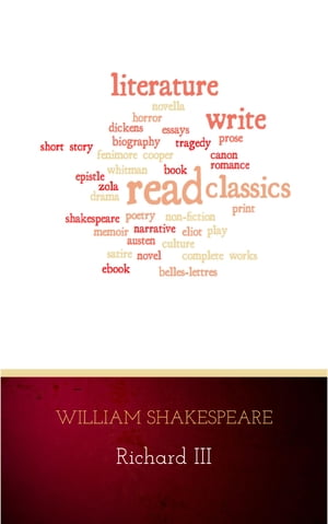 Richard III【電子書籍】[ William Shakespeare ]