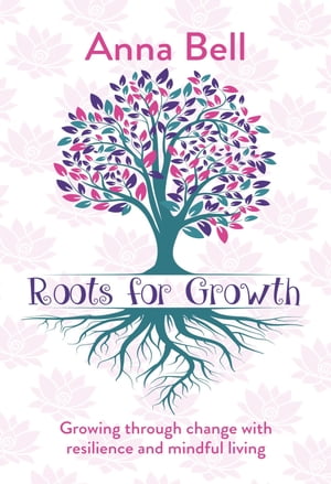 Roots for GrowthŻҽҡ[ Anna Bell ]