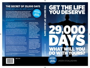 Get The Life You Deserve -- 29,000 Days -- What Will You Do With Yours?