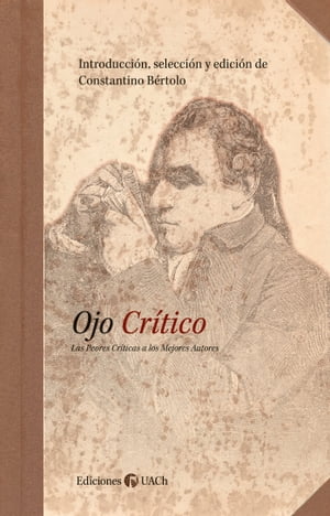 Ojo cr?tico Las peores cr?ticas a los mejores autoresŻҽҡ[ Constantino B?rtolo ]