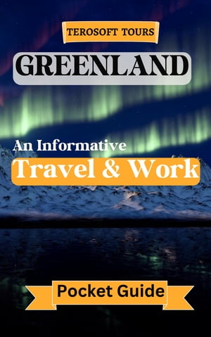 Terosoft's Greenland Travel and Work Guide