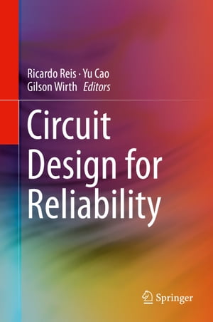Circuit Design for Reliability【電子書籍】