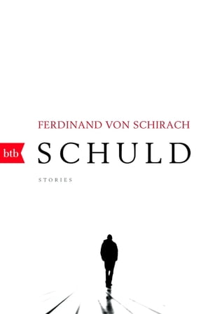 Schuld Stories【電子書籍】 Ferdinand von Schirach