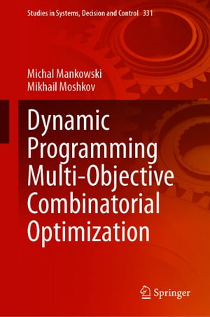 ŷKoboŻҽҥȥ㤨Dynamic Programming Multi-Objective Combinatorial OptimizationŻҽҡ[ Michal Mankowski ]פβǤʤ19,447ߤˤʤޤ