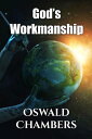 God 039 s Worksmaship【電子書籍】 Oswald Chambers