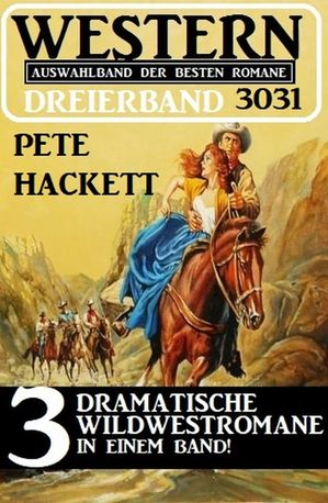 Western Dreierband 3031Żҽҡ[ Pete Hackett ]