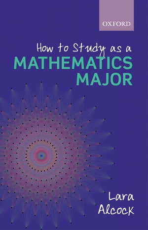 How to Study as a Mathematics Major