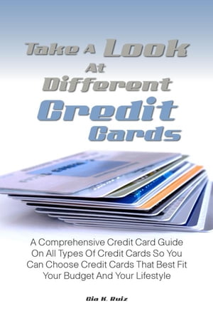 Take A Look At Different Credit Cards