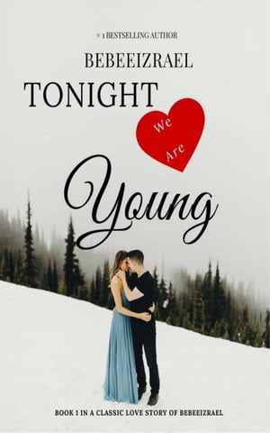 Tonight We Are Young Pardon My Love after Pregnancy【電子書籍】 Bebeeizrael