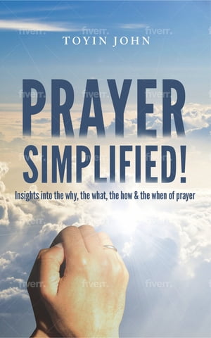 PRAYER SIMPLIFIED!