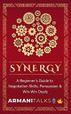Synergy: A Beginner's Guide to Negotiation Skill