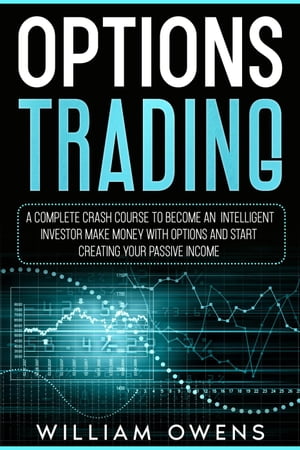Options Trading: A Complete Crash Course to Beco