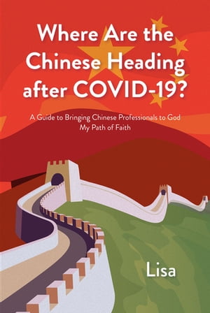 Where Are the Chinese Heading after COVID-19?