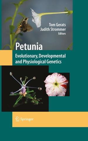 Petunia Evolutionary, Developmental and Physiological Genetics【電子書籍】