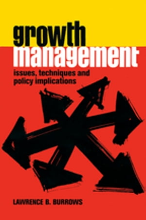 Growth Management【電子書籍】[ Lawrence B. Burrows ]