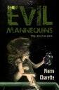 The Evil Mannequins【電子書籍】[ Pierre Ch