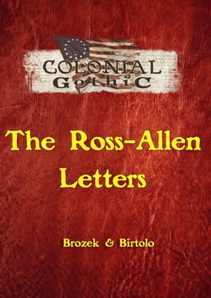 ŷKoboŻҽҥȥ㤨Colonial Gothic: The Ross-Allen LettersŻҽҡ[ Rogue Games ]פβǤʤ106ߤˤʤޤ