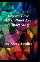 Adara's First All Hollows Eve: A Short Story【