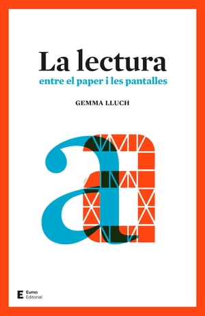 La lectura Entre el paper i les pantallesŻҽҡ[ Gemma Lluch ]